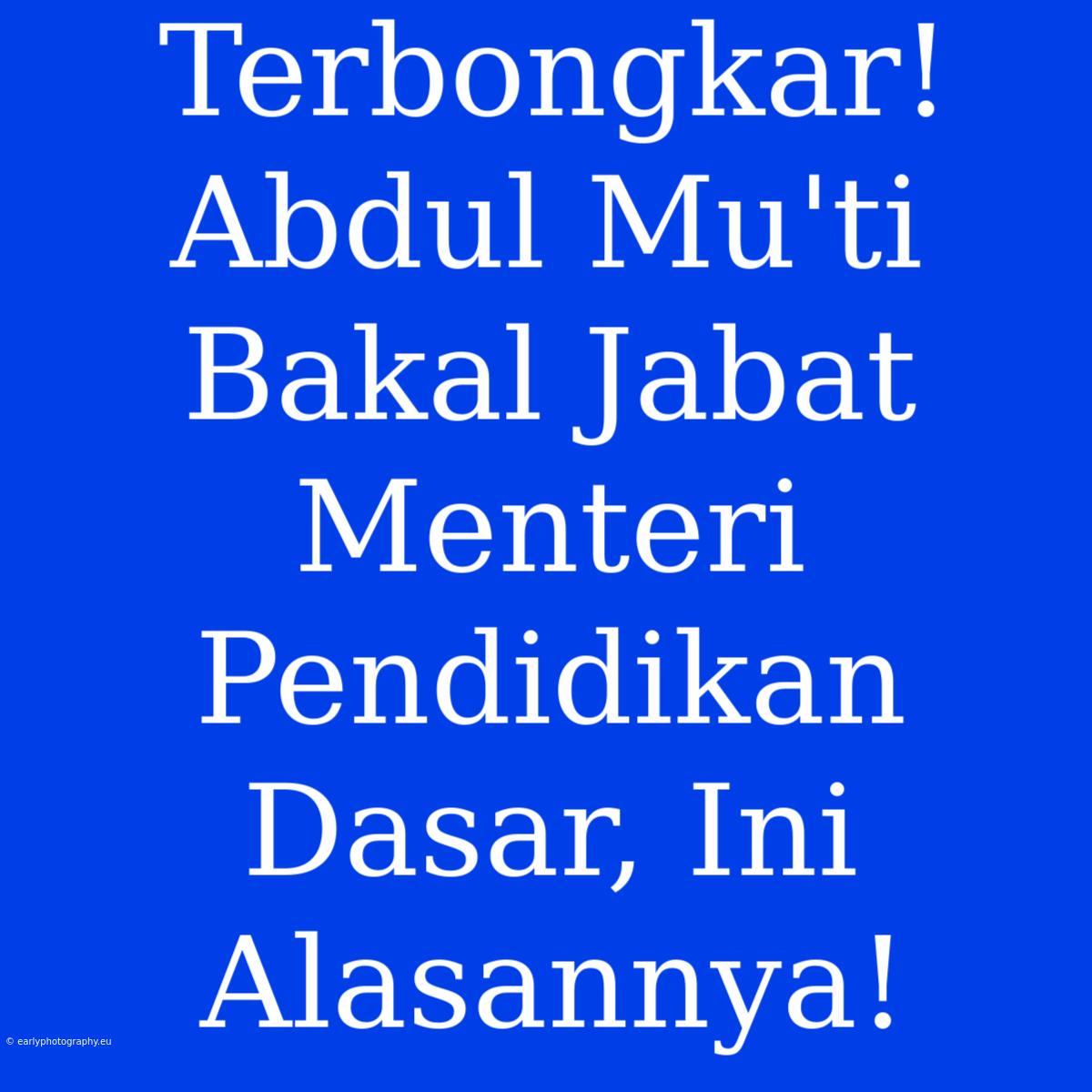 Terbongkar! Abdul Mu'ti Bakal Jabat Menteri Pendidikan Dasar, Ini Alasannya!